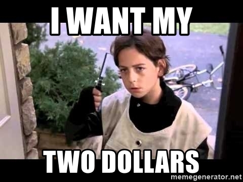 i-want-my-two-dollars